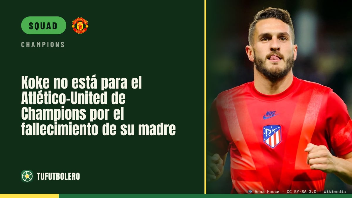 Koke ruled out for Atlético vs Man United in Champions after his mother died