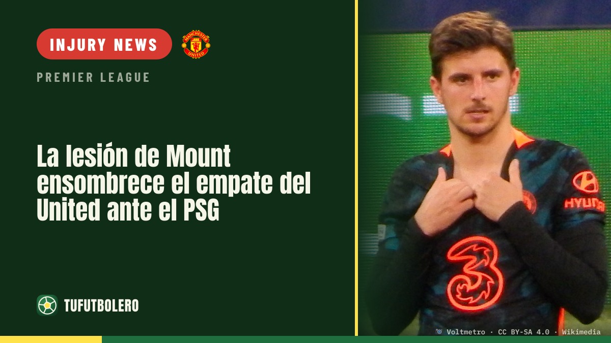Mount's foot injury casts shadow over United's draw with PSG