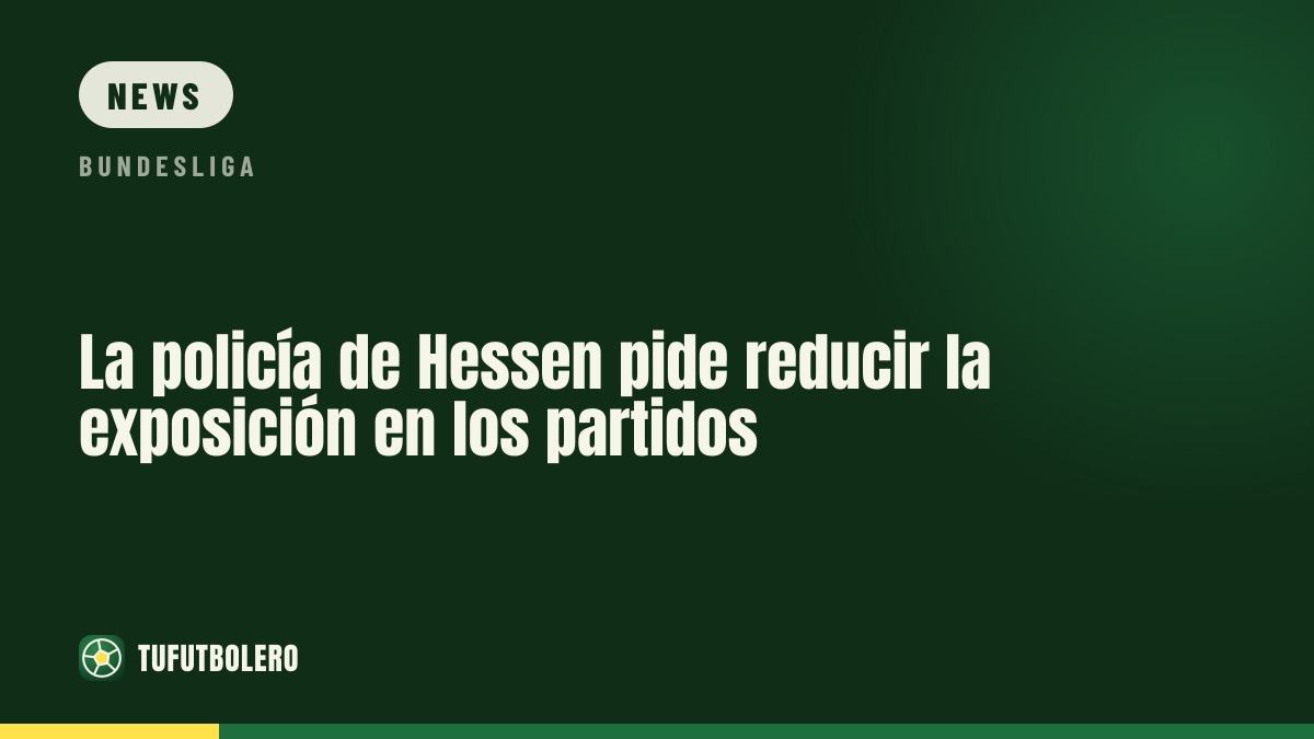 Hesse police ask for fewer hours deployed for football matches