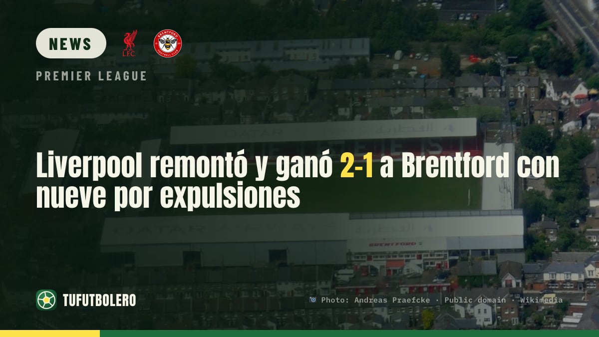 Liverpool recover to beat Brentford 2-1 with nine men