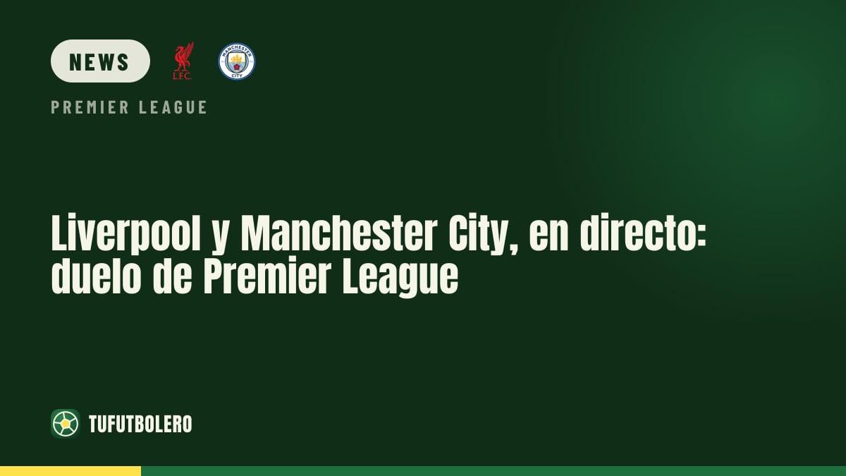 Liverpool vs Manchester City LIVE: Premier League clash