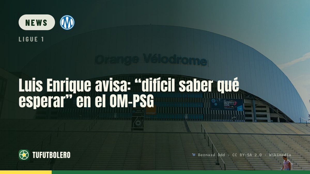 Luis Enrique warns: “hard to know what to expect” in OM-PSG