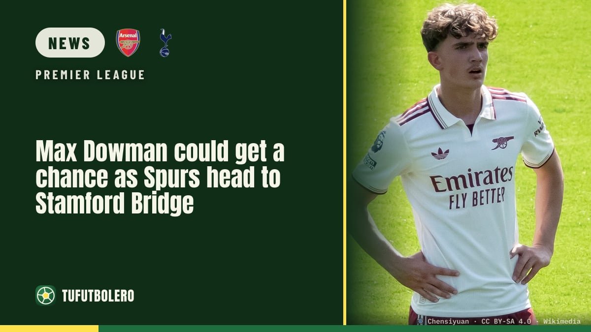 Max Dowman could get a chance as Spurs head to Stamford Bridge