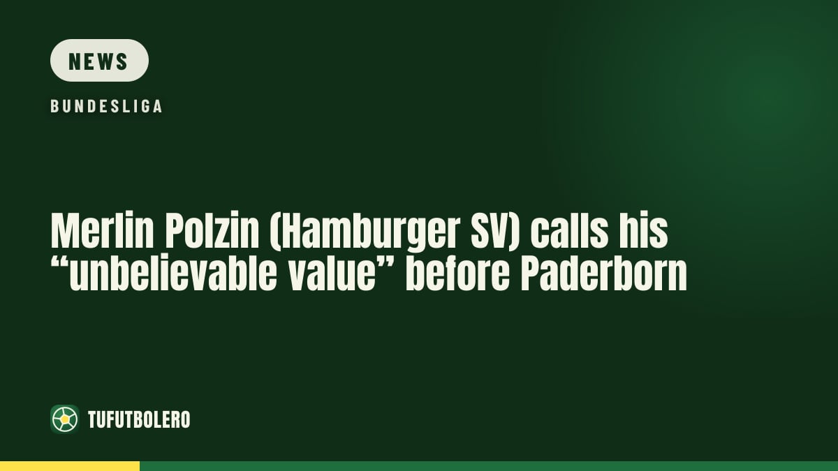 Merlin Polzin (Hamburger SV) calls his “unbelievable value” before Paderborn