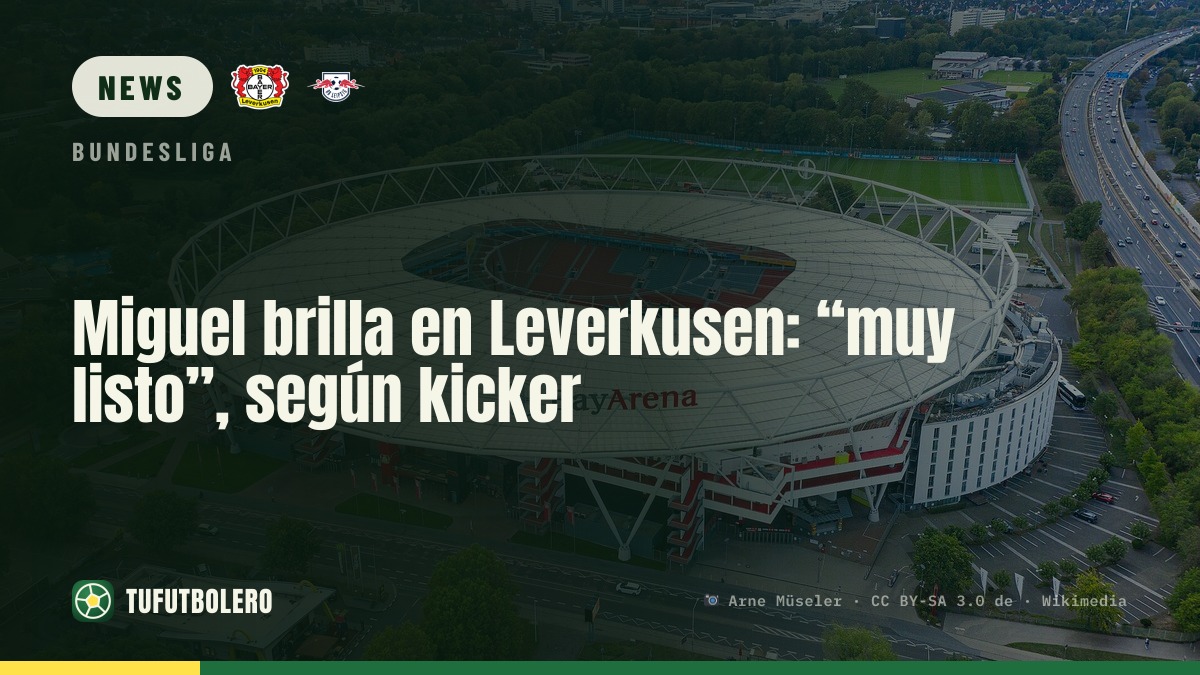 Miguel shines for Leverkusen: “very clever”, says kicker
