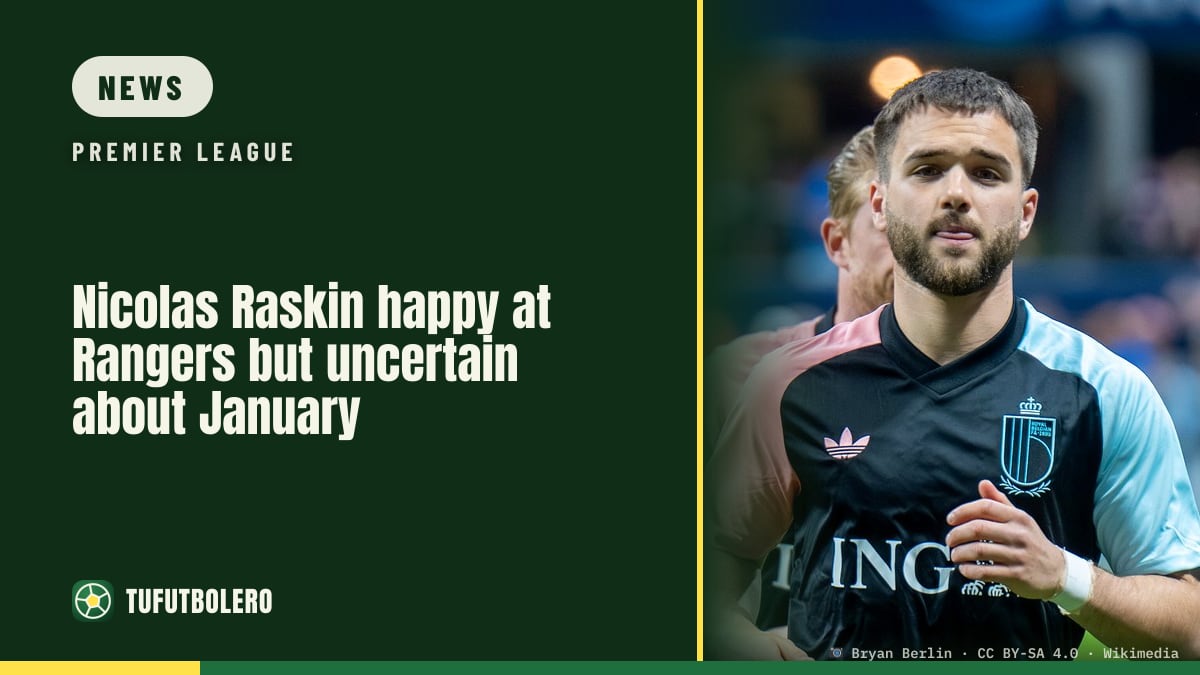 Nicolas Raskin happy at Rangers but uncertain about January