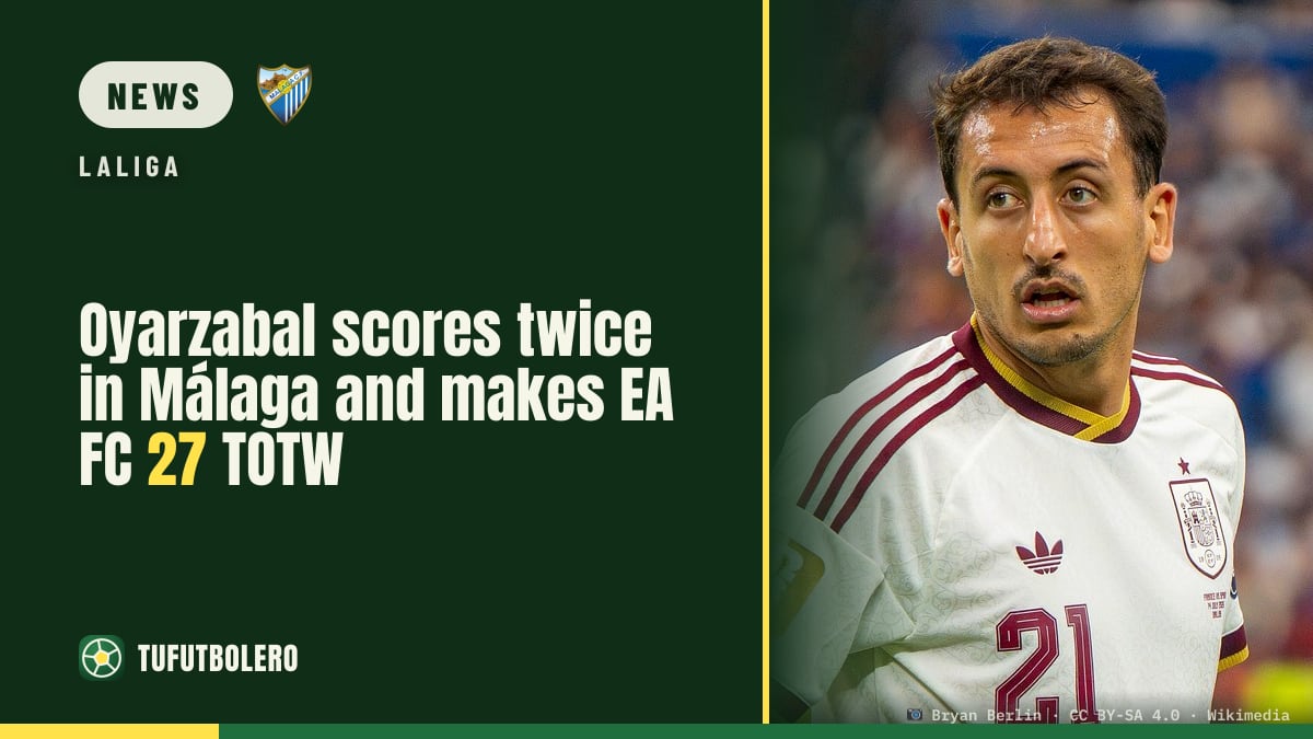 Oyarzabal scores twice in Málaga and makes EA FC 27 TOTW