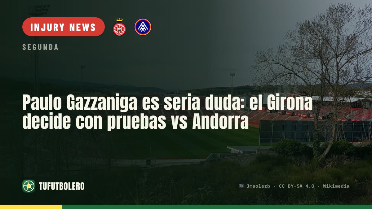 Paulo Gazzaniga is a serious doubt: Girona will decide after tests vs Andorra