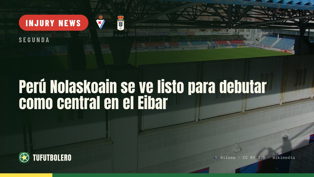 Perú Nolaskoain looks ready to debut as a centre-back for Eibar
