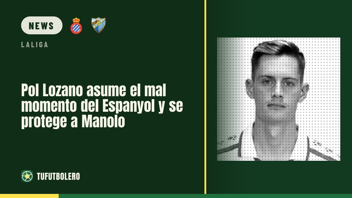 Pol Lozano takes responsibility for Espanyol’s slump and defends Manolo