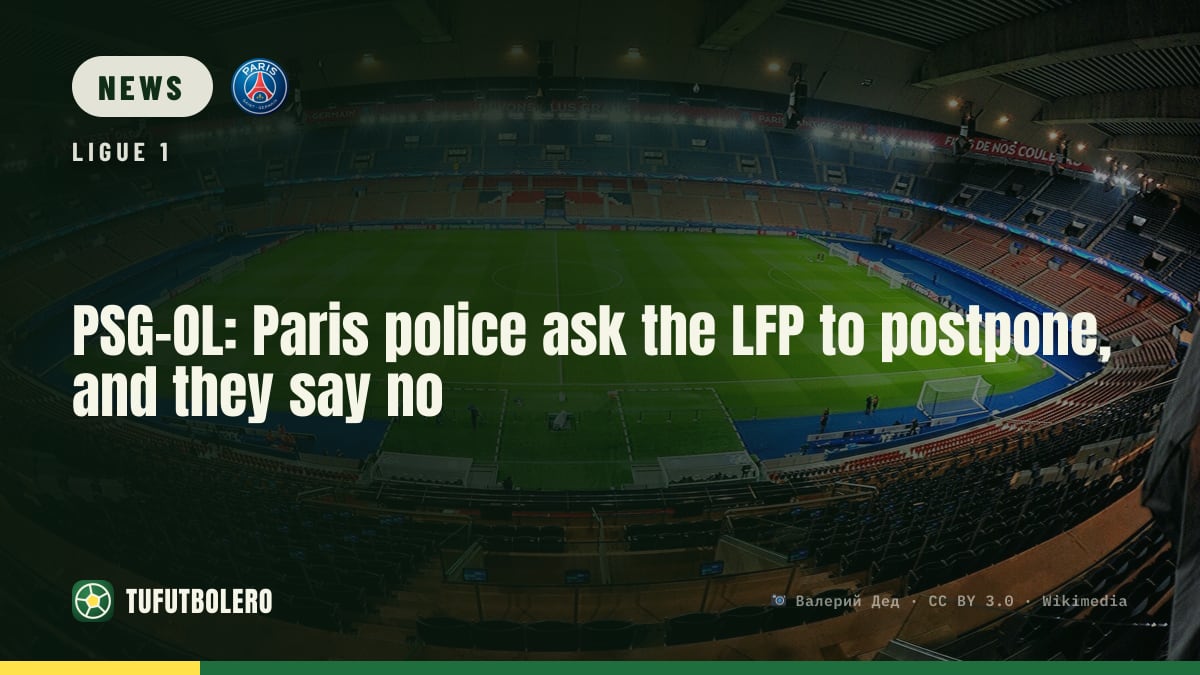 PSG-OL: Paris police ask the LFP to postpone, and they say no