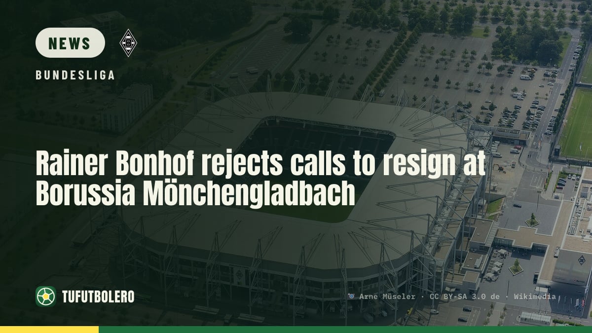 Rainer Bonhof rejects calls to resign at Borussia Mönchengladbach