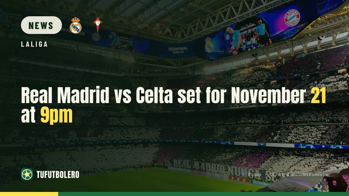 Real Madrid vs Celta set for November 21 at 9pm