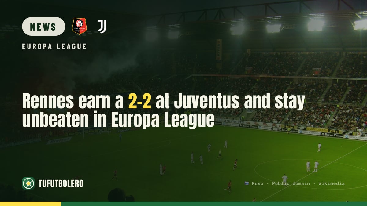 Rennes earn a 2-2 at Juventus and stay unbeaten in Europa League