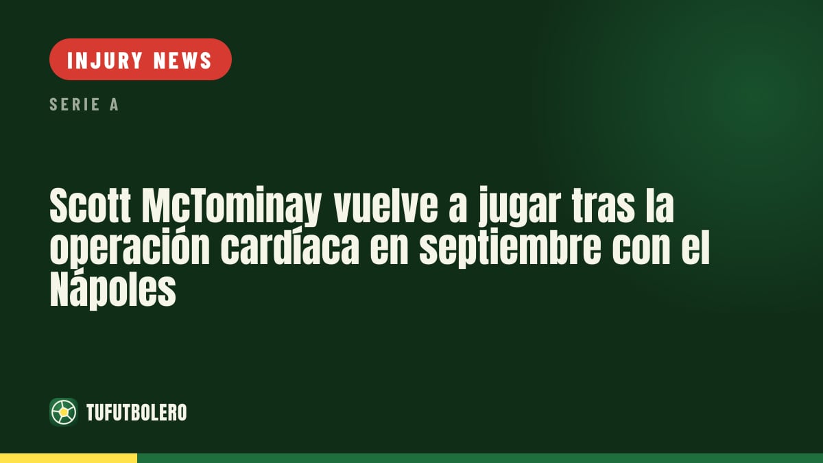Scott McTominay cleared to play again after heart surgery in September with Napoli