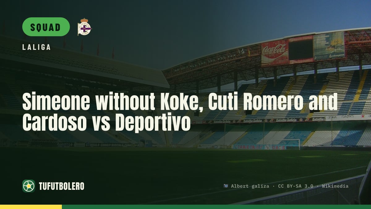 Simeone without Koke, Cuti Romero and Cardoso vs Deportivo