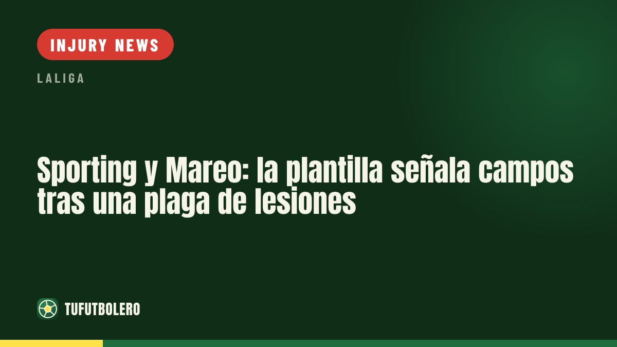 Sporting and Mareo: squad blames pitch amid wave of injuries