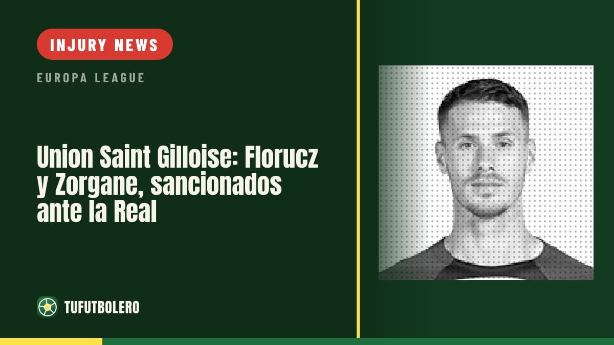 Union Saint-Gilloise: Florucz and Zorgane miss Real due to bans
