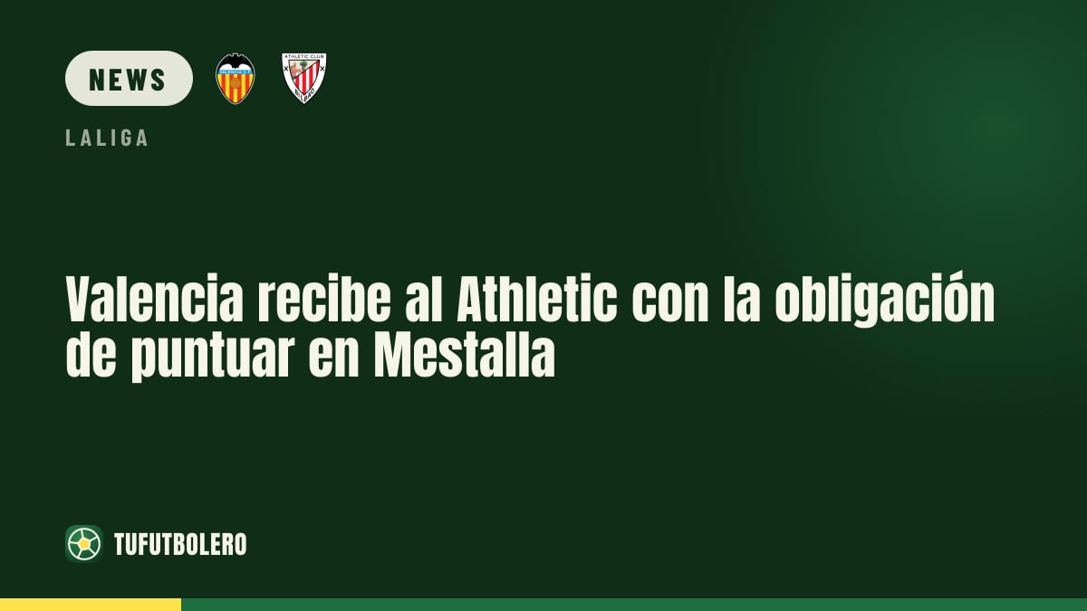 Valencia must pick up points vs Athletic at Mestalla