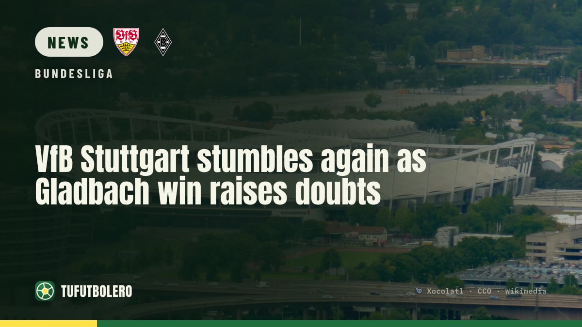 VfB Stuttgart stumbles again as Gladbach win raises doubts