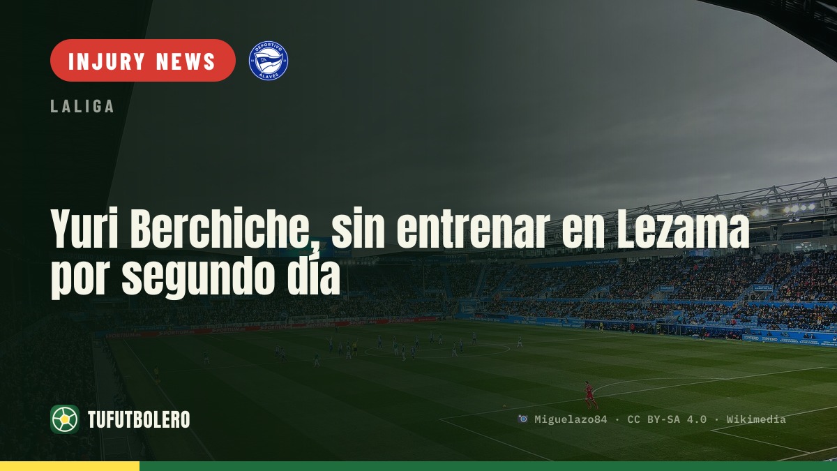 Yuri Berchiche misses Lezama training for second day