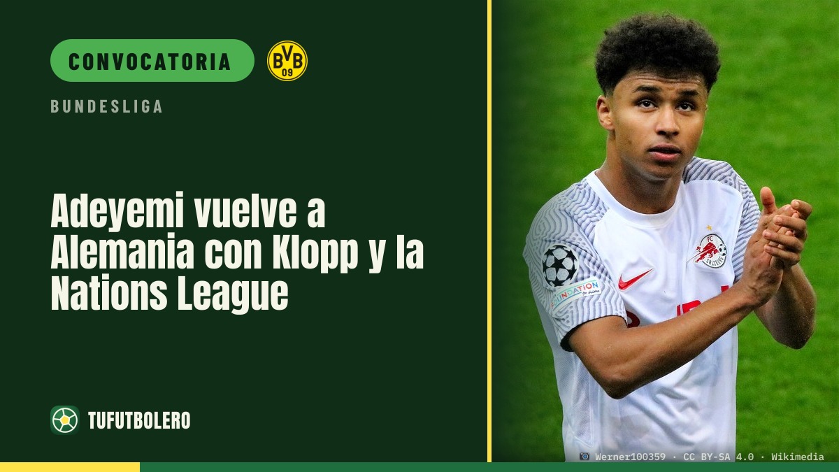 Adeyemi vuelve a Alemania con Klopp y la Nations League