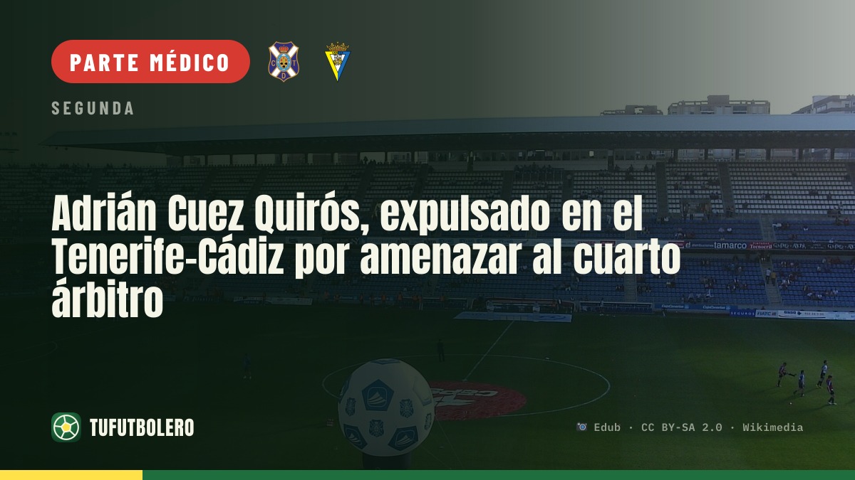 Adrián Cuez Quirós, expulsado en el Tenerife-Cádiz por amenazar al cuarto árbitro