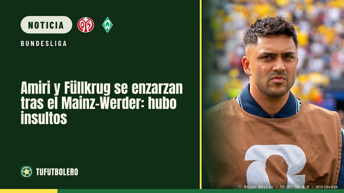 Amiri y Füllkrug se enzarzan tras el Mainz-Werder: hubo insultos
