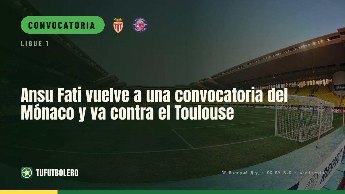 Ansu Fati vuelve a una convocatoria del Mónaco y va contra el Toulouse