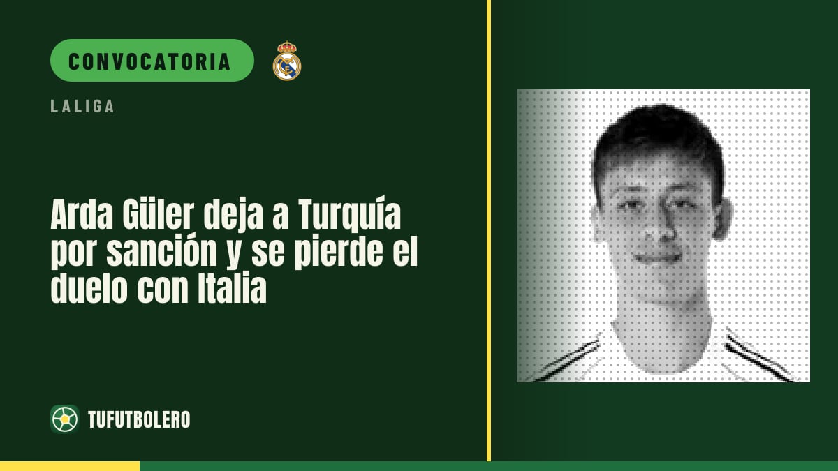 Arda Güler deja a Turquía por sanción y se pierde el duelo con Italia