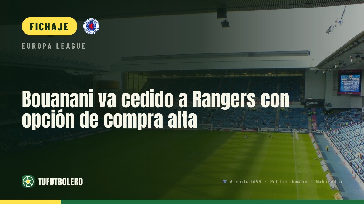 Bouanani va cedido a Rangers con opción de compra alta