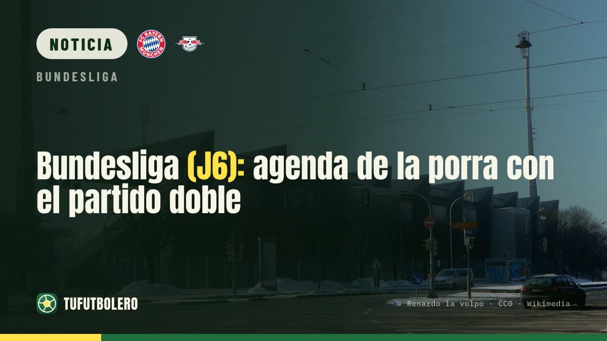 Bundesliga (J6): agenda de la porra con el partido doble