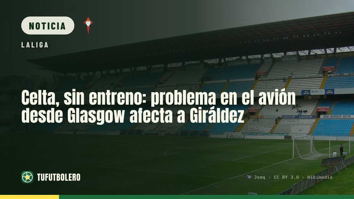 Celta, sin entreno: problema en el avión desde Glasgow afecta a Giráldez