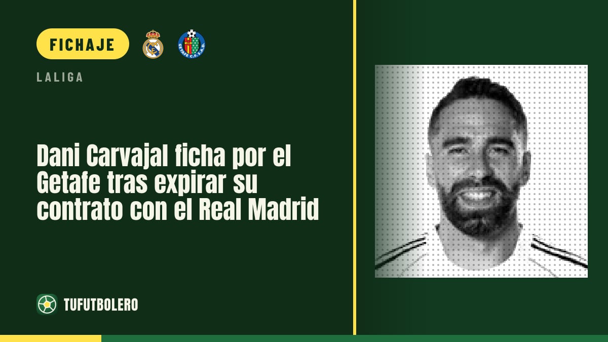 Dani Carvajal ficha por el Getafe tras expirar su contrato con el Real Madrid