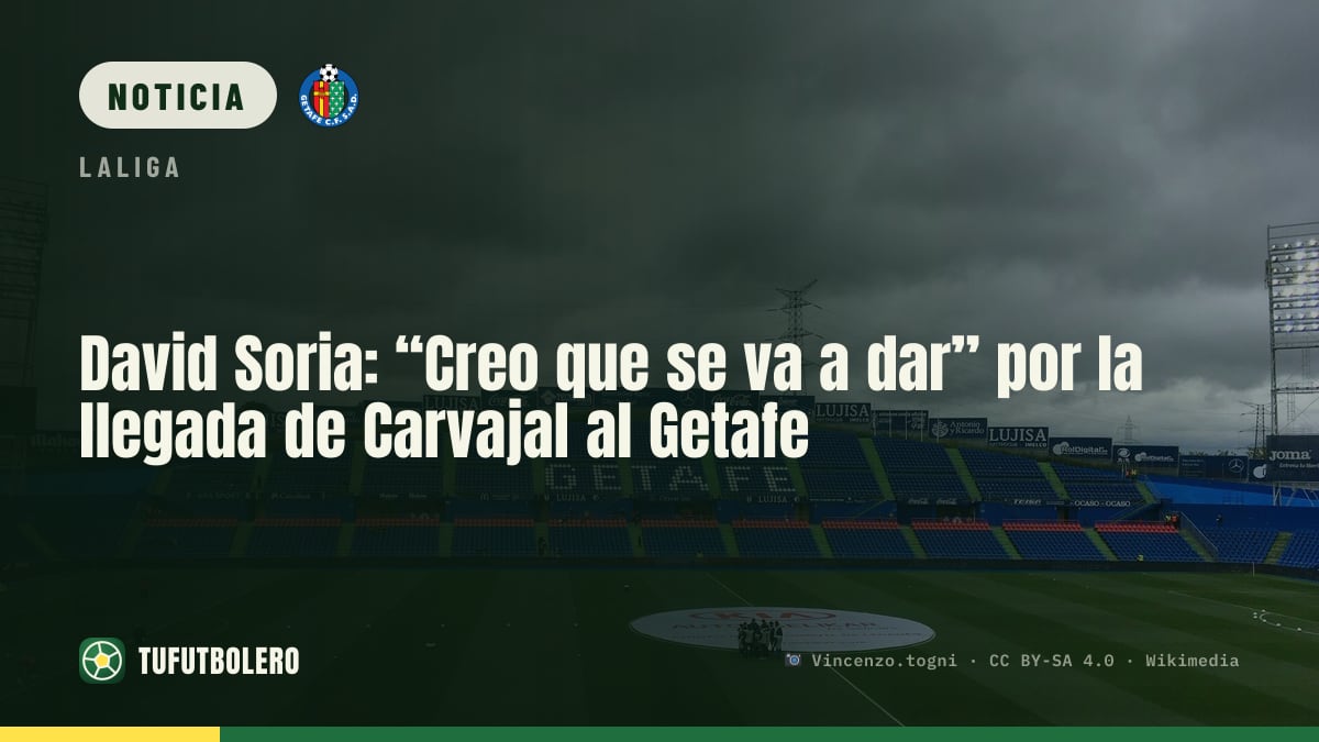 David Soria: “Creo que se va a dar” por la llegada de Carvajal al Getafe