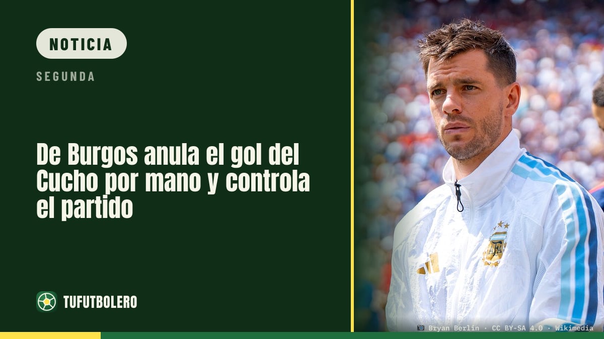 De Burgos anula el gol del Cucho por mano y controla el partido