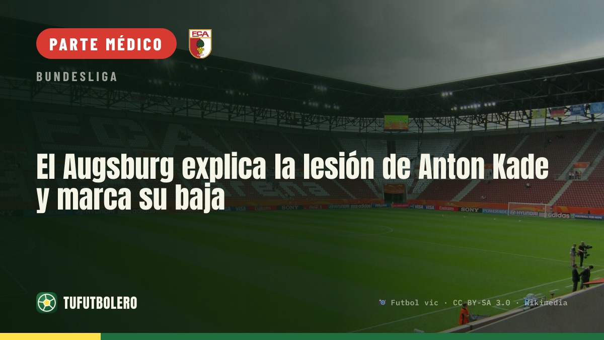 El Augsburg explica la lesión de Anton Kade y marca su baja