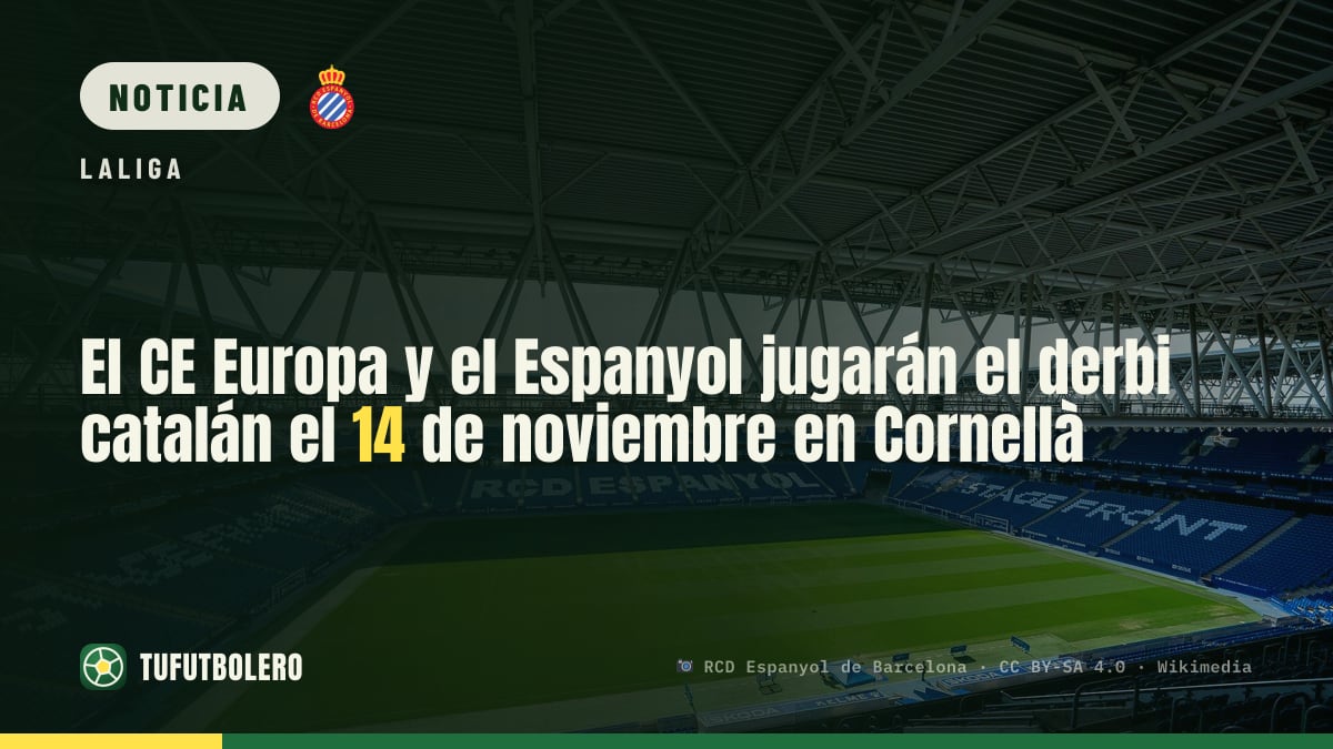 El CE Europa y el Espanyol jugarán el derbi catalán el 14 de noviembre en Cornellà