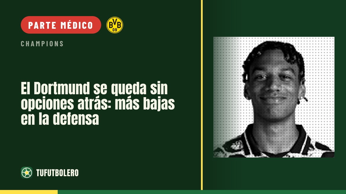 El Dortmund se queda sin opciones atrás: más bajas en la defensa