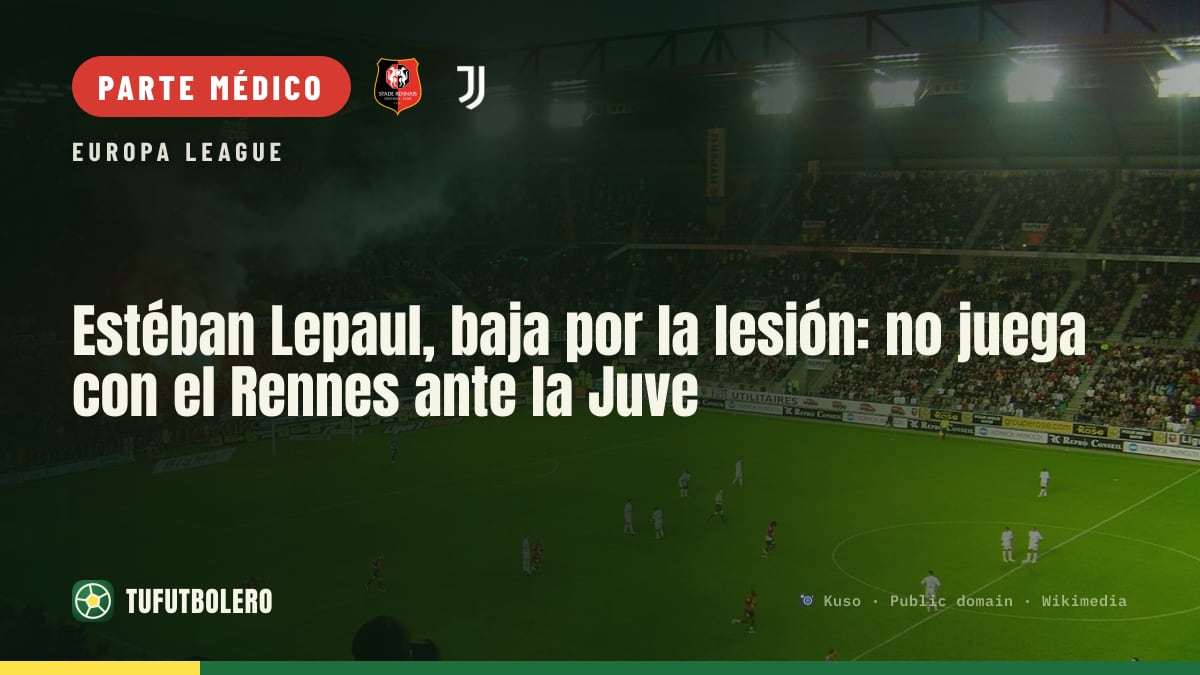Estéban Lepaul, baja por la lesión: no juega con el Rennes ante la Juve