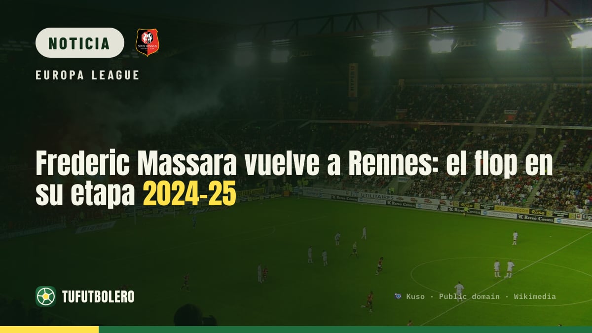Frederic Massara vuelve a Rennes: el flop en su etapa 2024-25