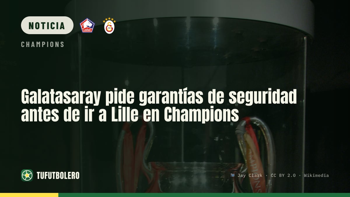 Galatasaray pide garantías de seguridad antes de ir a Lille en Champions