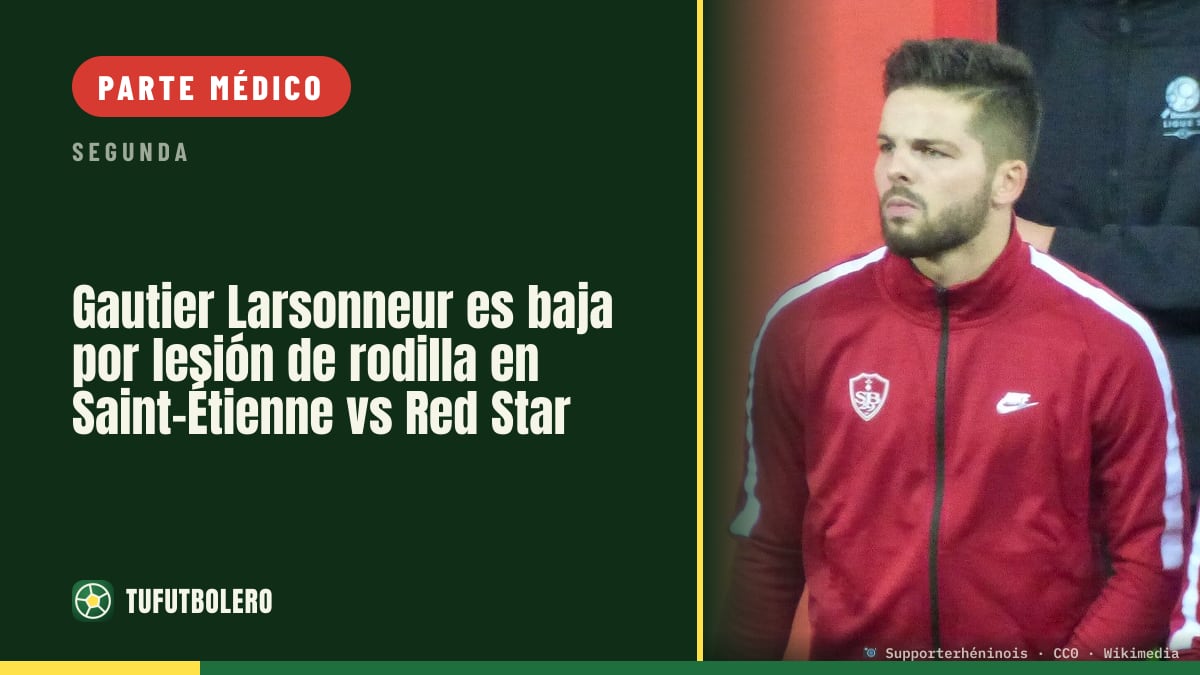 Gautier Larsonneur es baja por lesión de rodilla en Saint-Étienne vs Red Star