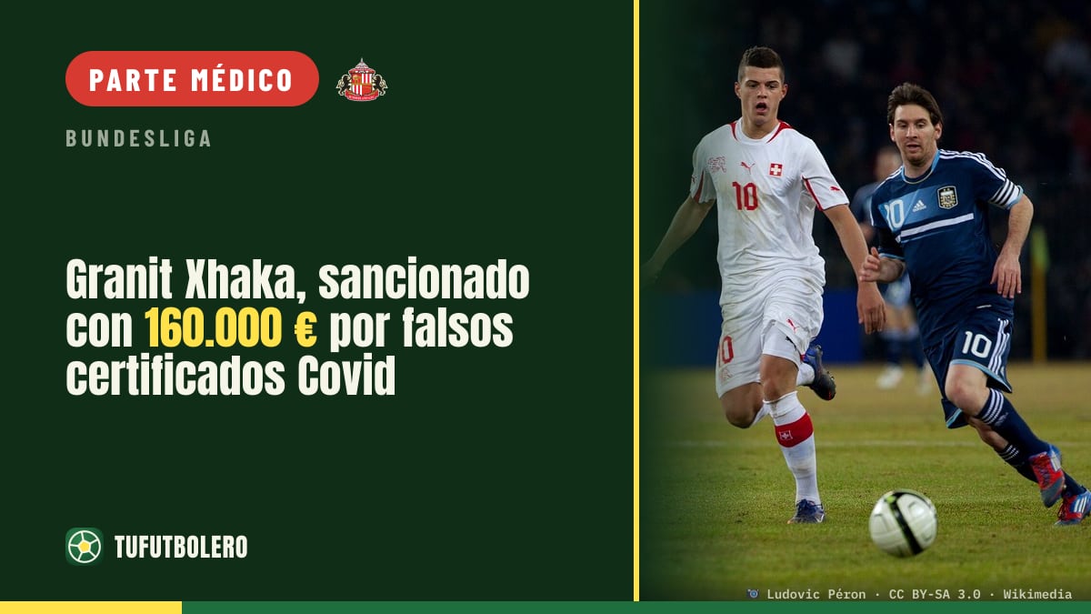 Granit Xhaka, sancionado con 160.000 € por falsos certificados Covid