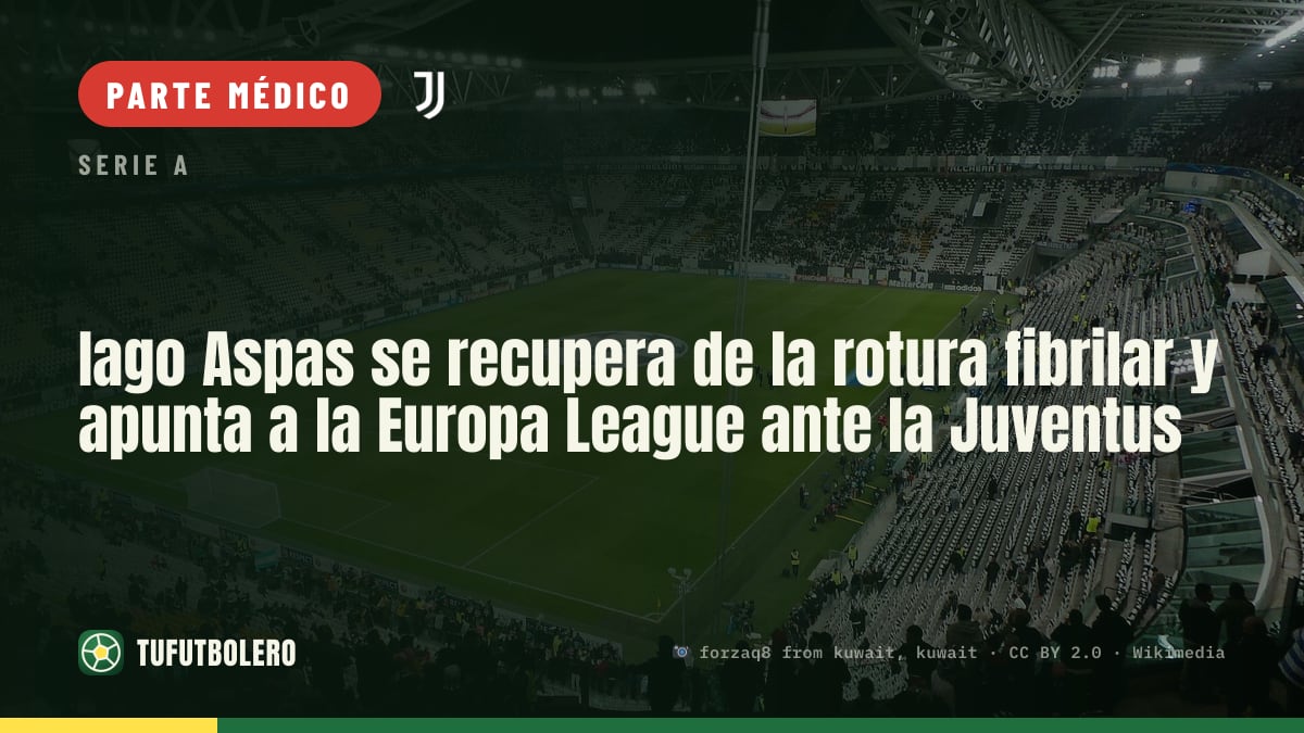 Iago Aspas se recupera de la rotura fibrilar y apunta a la Europa League ante la Juventus