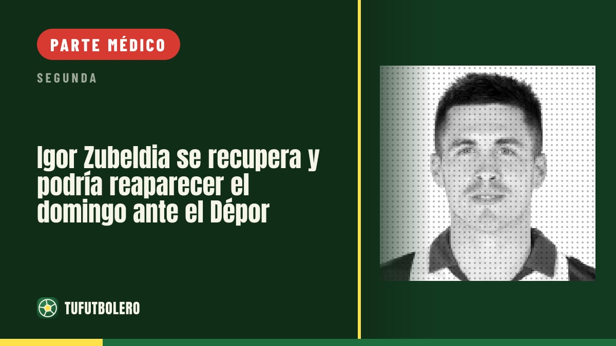 Igor Zubeldia se recupera y podría reaparecer el domingo ante el Dépor