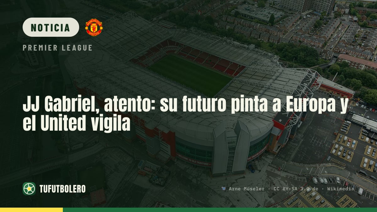 JJ Gabriel, atento: su futuro pinta a Europa y el United vigila