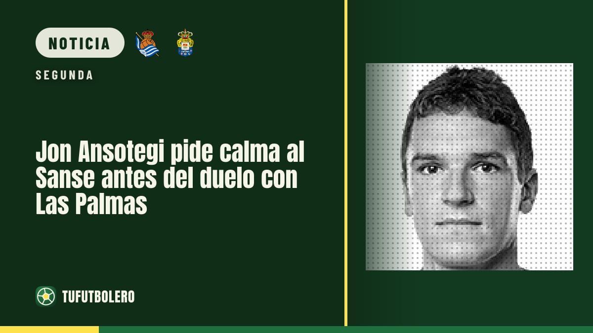 Jon Ansotegi pide calma al Sanse antes del duelo con Las Palmas