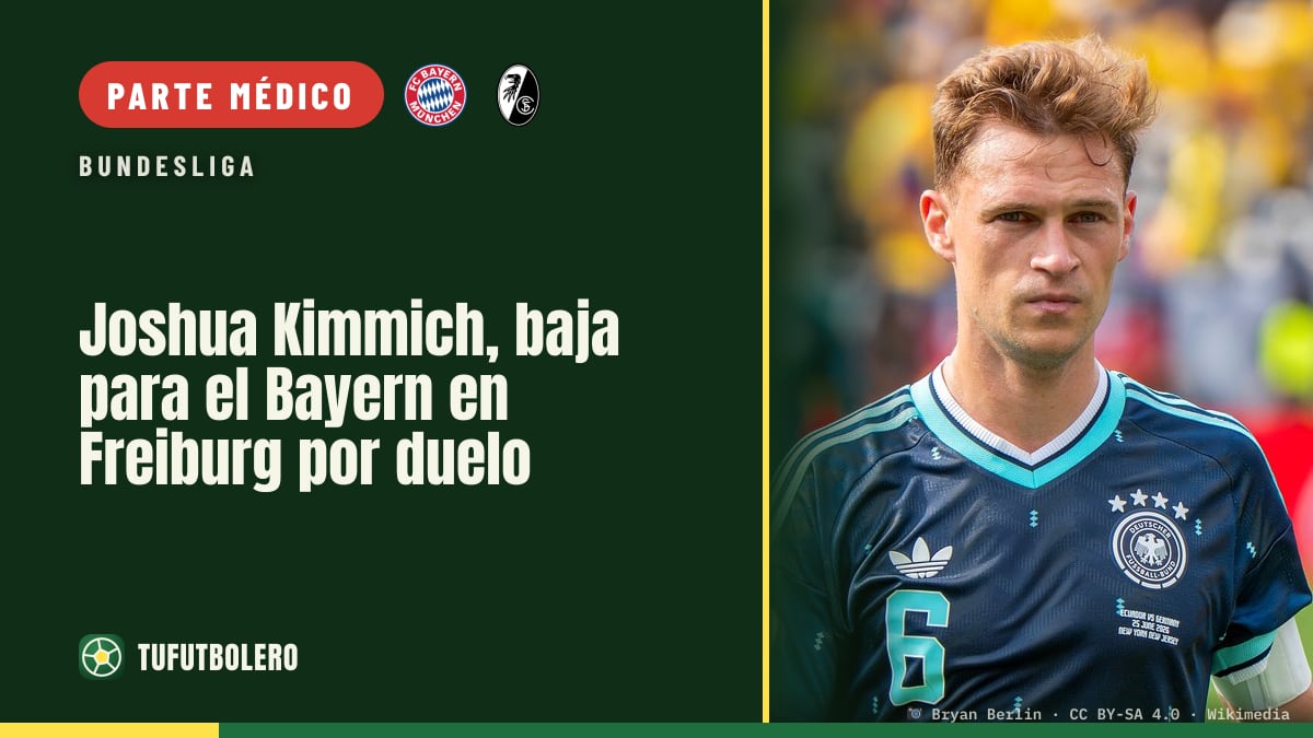 Joshua Kimmich, baja para el Bayern en Freiburg por duelo