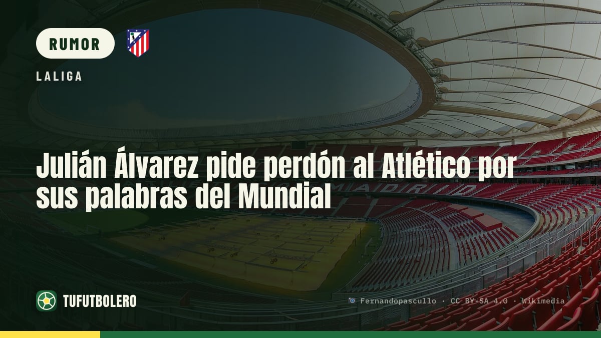 Julián Álvarez pide perdón al Atlético por sus palabras del Mundial
